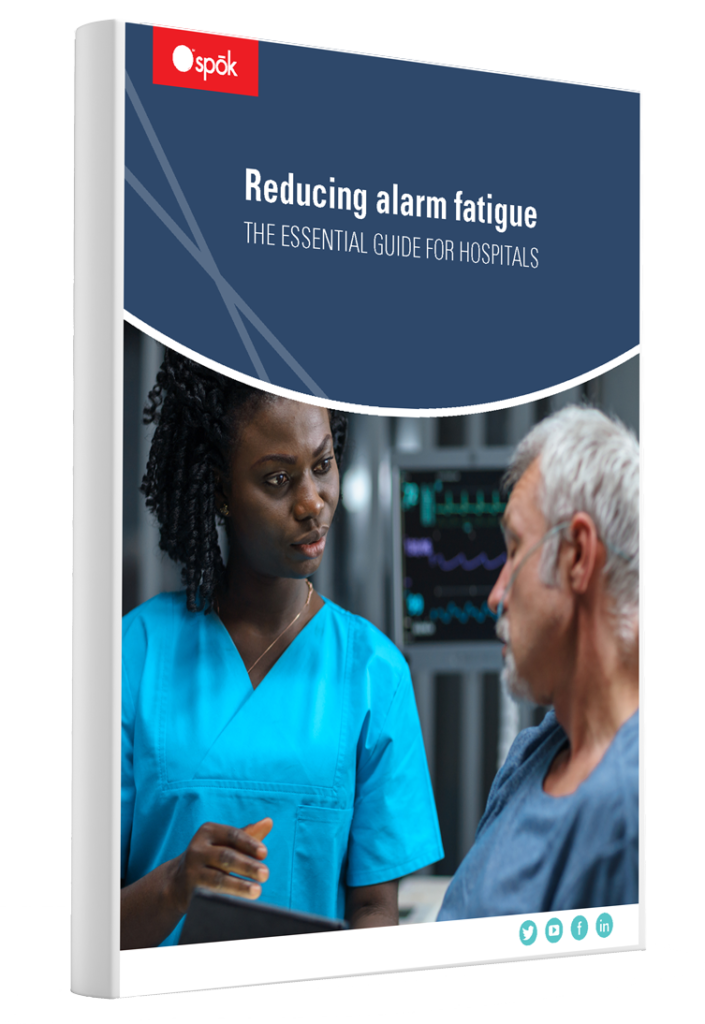 Reducing Alarm Fatigue The Essential Guide for Hospitals Spok